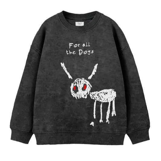 For all The dogs Acid Wash Sweatshirt